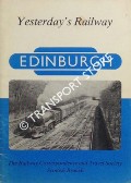 Book cover of Yesterday's Railway - Edinburgh by Railway Correspondence and Travel Society Scottish Branch 